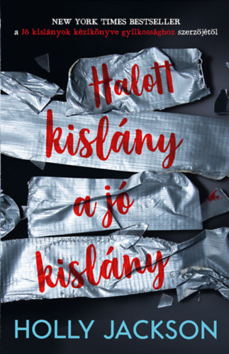Holly Jackson: Halott kislány a jó kislány