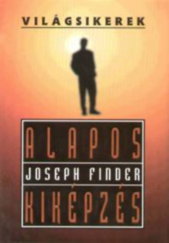Joseph Finder: Alapos kiképzés