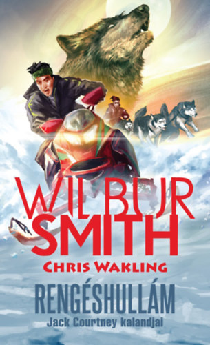 Wilbur Smith, Chris Wakling: Rengéshullám