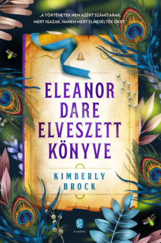 Kimberly Brock: Eleanor Dare elveszett könyve