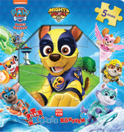 : Első kirakós könyvem - Mancs Őrjárat: Mighty pups
