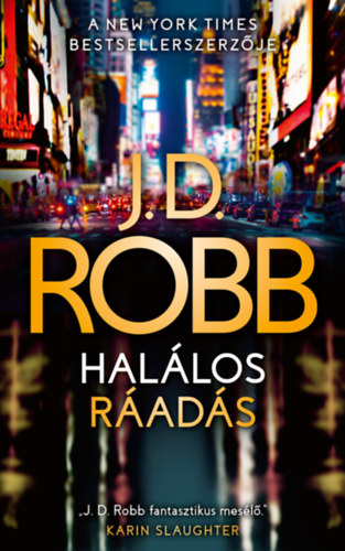 J. D. Robb: Halálos ráadás