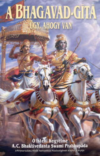 Bhaktivedanta Swami Prabhupada: A Bhagavad-gíta úgy, ahogy van