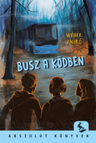 Wéber Anikó: Busz a ködben