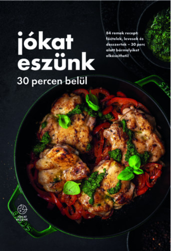 : Jókat eszünk - 30 percen belül
