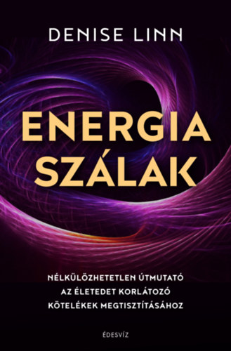 Denise Linn: Energiaszálak