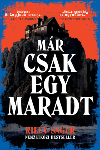 Riley Sager: Már csak egy maradt