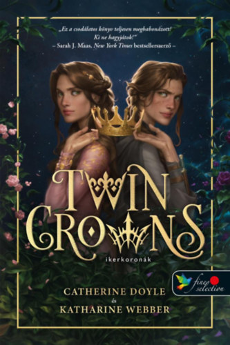 Catherine Doyle, Katherine Webber: Twin Crowns - Ikerkoronák