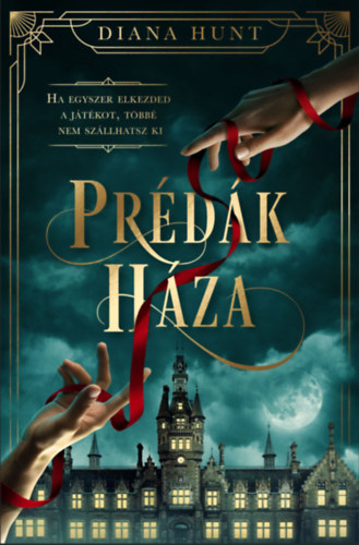 Diana Hunt: Prédák háza