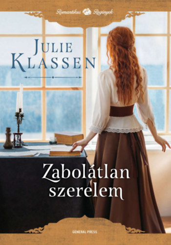 Julie Klassen: Zabolátlan szerelem