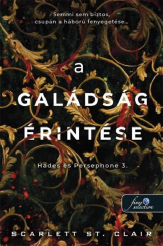 Scarlett St. Clair: A galádság érintése
