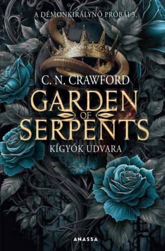 C. N. Crawford: Garden of Serpents - Kígyók udvara