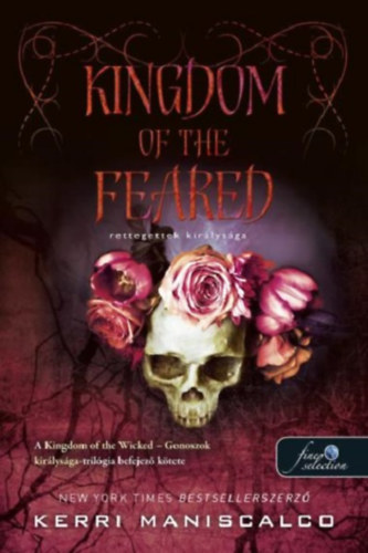 Kerri Maniscalco: Kingdom of the Feared - Rettegettek királysága