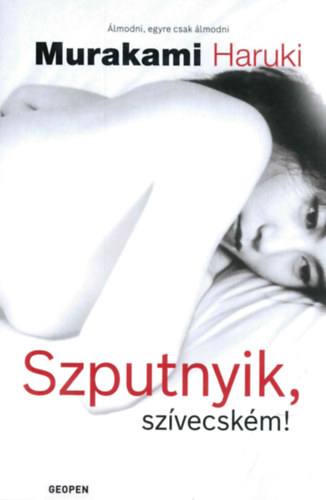 Murakami Haruki: Szputnyik, szívecském!